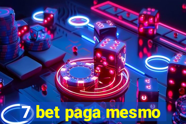 7 bet paga mesmo